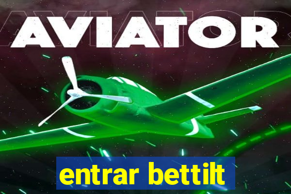 entrar bettilt